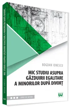 Mic studiu asupra găzduirii egalitare a minorilor după divorț