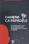 Oamenii ca papadiile