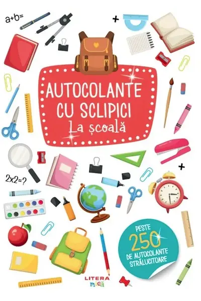 AUTOCOLANTE CU SCLIPICI. LA SCOALA