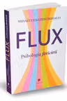 FLUX. Psihologia fericirii