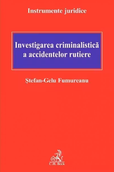 Investigația criminalistică a accidentelor rutiere