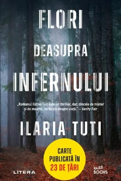FLORI DEASUPRA INFERNULUI. Ilaria Tuti