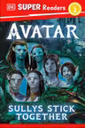 DK Super Readers Level 2 Avatar Sullys Stick Together