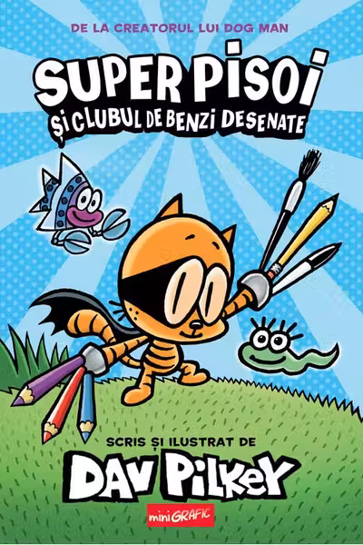 Super pisoi 1.Super pisoi si clubul de benzi desenate