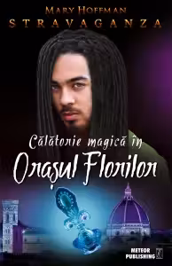 Calatorie magica in Orasul Florilor
