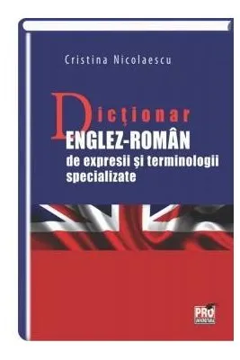 Dictionar englez-roman de expresii si terminologii specializate