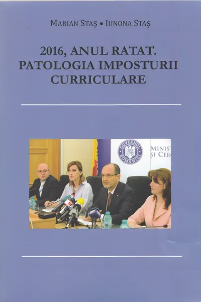 2016, Anul Ratat. Patologia Imposturii Curriculare