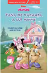 Prima mea lectura. DISNEY. MINNIE. CASA DE VACANTA A LUI MINNIE. Poveste cu litere mari de tipar