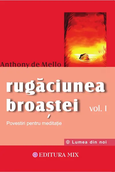 Rugăciunea broaștei Vol.1