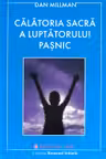 Calatoria sacra a luptatorului pasnic