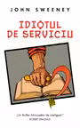 Idiotul de serviciu