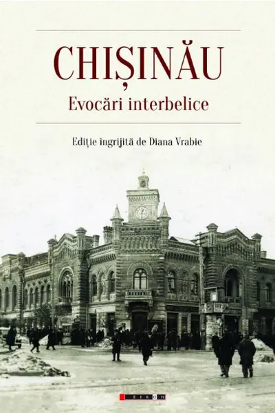 Chisinau - Evocari interbelice