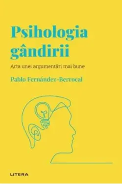 Descopera Psihologia. PSIHOLOGIA GANDIRII