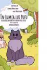 In lumea lui Pufu. Activitati interactive pentru micii isteti