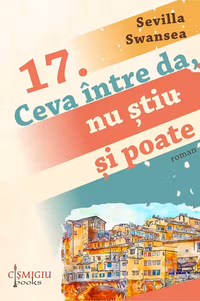 17. Ceva între da, nu știu și poate