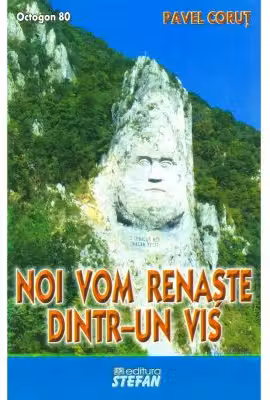 Noi vom renaste dintr-un vis