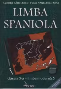 Limba spaniola. Manual pentru clasa a X-a, limba moderna 3