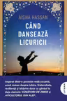 Cand danseaza licuricii