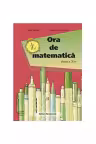 Ora de matematica cls. a 10-a