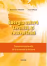 Energia solara termica si fotovoltaica