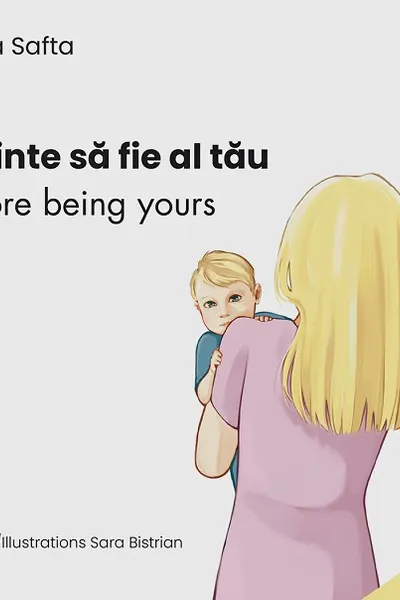 Înainte să fie al tău. Before being yours