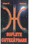Suflete cutezatoare