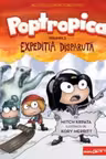 Poptropica. Expeditia disparuta, volumul 2