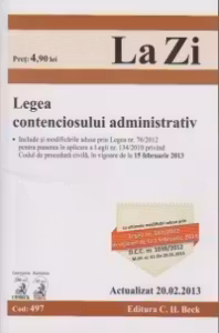Legea contenciosului administrativ. Actualizat 20.02.2013