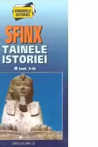 Sfinx. Tainele istoriei II (vol. 3-4)