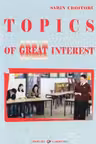 Topics of Great Interest