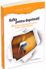 Kafka pentru deprimati