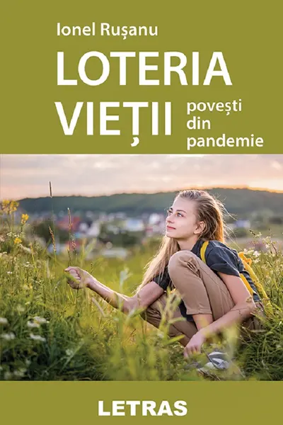 Loteria vieții. Povesti din pandemie