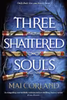 Three Shattered Souls