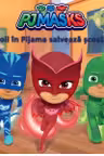 PJ Masks: Eroii in Pijama salveaza scoala
