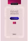Istrati Panait. Scrieri Vol.1