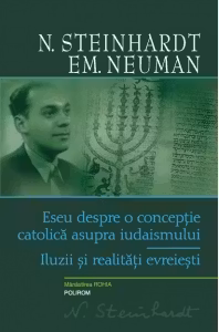 Eseu despre o conceptie catolica asupra iudaismului. Iluzii si realitati evreiesti