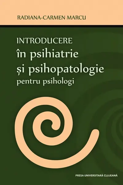 Introducere în psihiatrie și în psihopatologie pentru psihologi