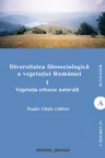 Diversitatea fitosociologică a vegetației României Vol.1