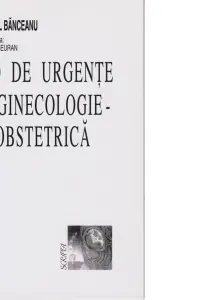 Ghid de urgențe în ginecologie-obstetrică