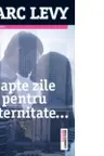 Sapte zile pentru o eternitate. Editia 2016