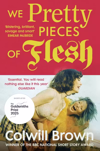 We Pretty Pieces of Flesh