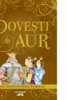 POVESTI DE AUR. MARI POVESTITORI ROMANI