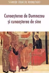 Cunoașterea de Dumnezeu și cunoașterea de sine