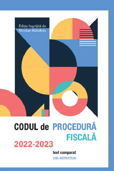 Codul de procedură fiscală 2022-2023
