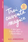 Trei cuvinte magice