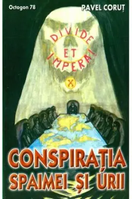 Conspiratia spaimei si urii