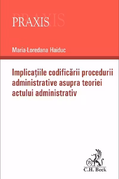 Implicațiile codificării procedurii administrative asupra teoriei actului administrativ