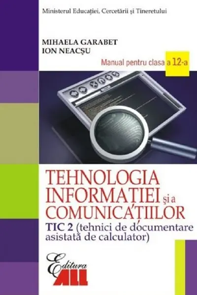 Tehnologia informației - Clasa 12 Tic 2 - Manual
