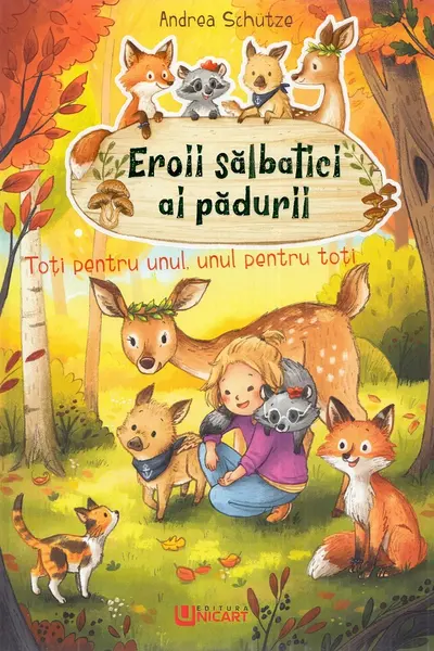 Eroii sălbatici ai pădurii. Toți pentru unul, unul pentru toți