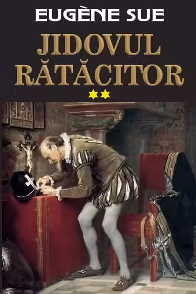 Jidovul rătăcitor. Vol. 2